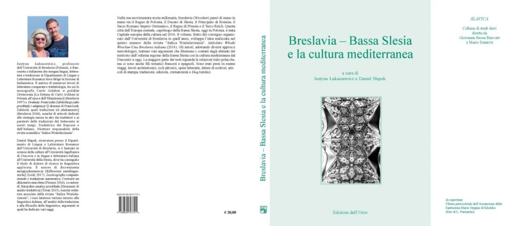 Justyna Łukaszewicz, Daniel Słapek (oprac.) "Breslavia – Bassa Slesia e la cultura mediterranea", Alessandria, Edizioni dell’Orso 2017.