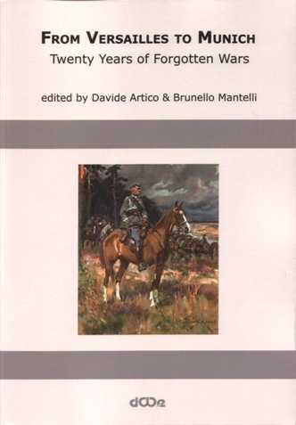 Davide Artico, Brunello Mantelli (red.) "From Versailles to Munich. Twenty Years of Forgotten Wars", Dolnośląskie Wydawnictwo Edukacyjne, Wrocław 2010.