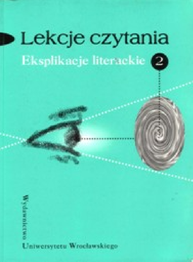 Władysław Dynak, Aleksander Wit Labuda (red.), "Lekcje czytania. Eksplikacje literackie – część 2", Wydawnictwo Uniwersytetu Wrocławskiego, Wrocław 1999.
