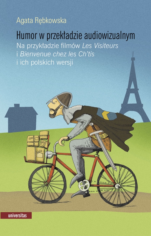 Agata Rębkowska "Humor w przekładzie audiowizualnym. Na przykładzie filmów „Les Visiteurs” i „Bienvenue chez les Ch’tis” i ich polskich wersji", Kraków, Universitas, 2016, stron 305.